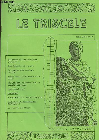 Le Triscle - n26 - Celtisme et Organisation sociale - Les Gaulois et le vin - La langue des anciens celtes - Essai sur l'influence d'un site - Rflexions diverses sur la pense celtique - Les Catalaunes - Bardisme : Vercingtorix, Opra Arverne