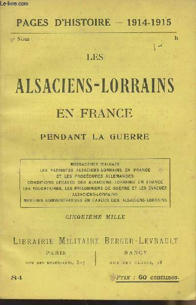 Pages d'Histoire - 1914-1915 N84 Les Alsaciens-Lorrains en France pendant la guerre