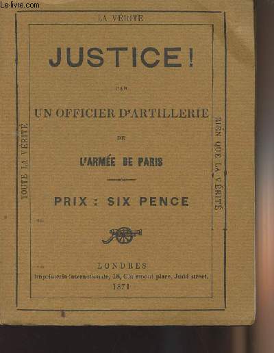 Justice ! La vrit, Toute la vrit, Rien que la vrit + Justice n2 Les crimes de Thiers