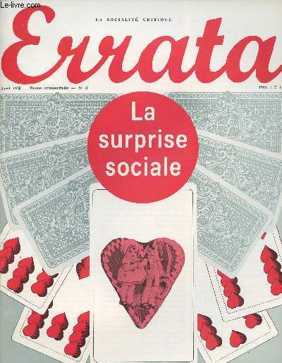 Errata n8 La socialit critique - La surprise sociale - Demain il fera jour - Par le trou de la serrure ? - Les effets d'une illusion - Du vague  l'me - Crudit de l'poque - Mettre fin  toutes reprsentation