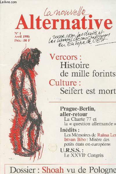 La nouvelle Alternative - Revue pour les droits et les liberts dmocratiques en Europe de l'Est - N1 Vercors : Histoire de mille forints - Culture : Seifert est mort - Prague-Berlin, aller-retour - La Charte 77 et la question allemande -