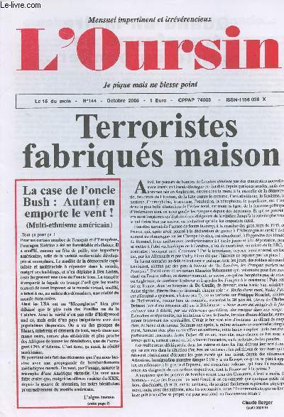 L'Oursin - Mensuel impertinent et irrvrencieux - n144 - Terroristes fabriqus maison - Quand un maire transforme sa mairie en bunker - Et 2005: pas de canicules, des coups de bambou! - Une belle lettre d'engueulade...