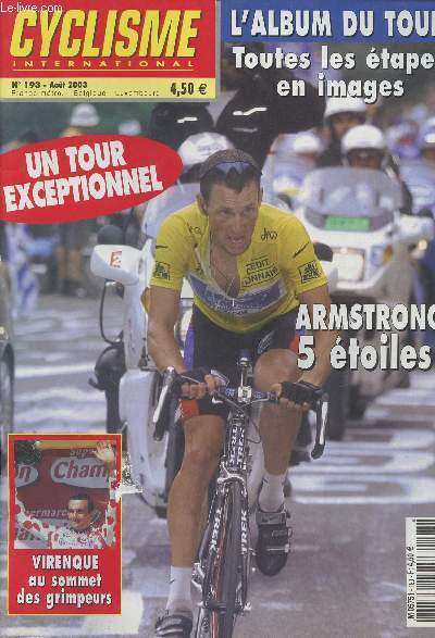 cyclisme International n193 -L'album du Tour - Toutes les tapes en images - Un tour exceptionnel - Armstrong 5 toiles - Virenque au sommet des grimpeurs