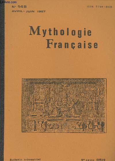 Mythologie Franaise n145 avril-juin 87 - Jrme ou le nom sacr: Hieron Onyma - Saint-denis est-il Dionysos? - Saint-Guignefort est-il Burgonde? - Echo de la presse Mongasque...