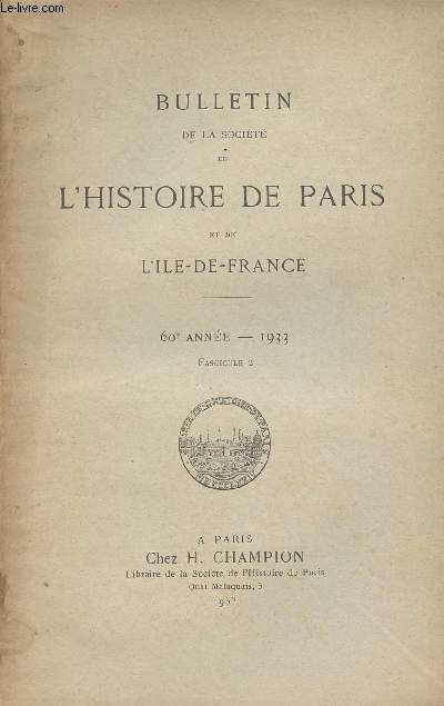 Bulletin de la Socit de l'Histoire de Paris et de l'Ile-de-France - 60e anne Fascicule 2