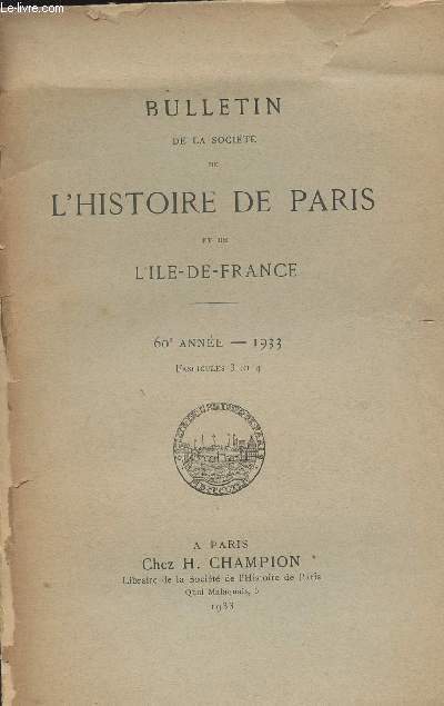 Bulletin de la Socit de l'Histoire de Paris et de l'Ile-de-France - 60e anne Fascicules 3 et 4