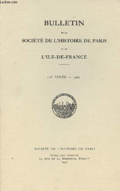 Bulletin de la Socit de l'Histoire de Paris et de l'Ile-de-France -116e anne