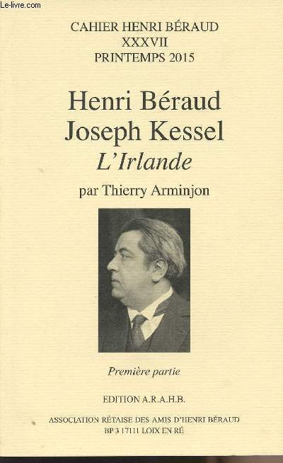 Cahier Henri braud nXXXVII Printemps 2015 - Henri Braud, Joseph Kessel L'Irlande - 1er partie