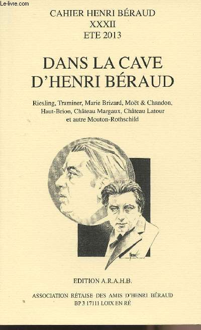 Cahier Henri braud nXXXII t 2013 Dans la cave d'Henri Braud