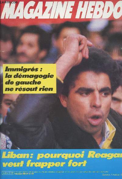 Magazine Hebdo n13 - Liban: pourquoi Reagan veut frapper fort - Immigrs: la dmagogie de gauche ne rsout rien