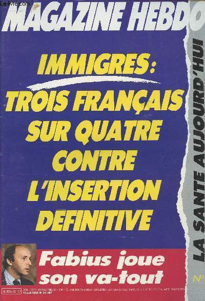 Magazine Hebdo n31 - Immigrs: trois franais sur quatre contre l'insertion dfinitive - Fabius joue son va-tout