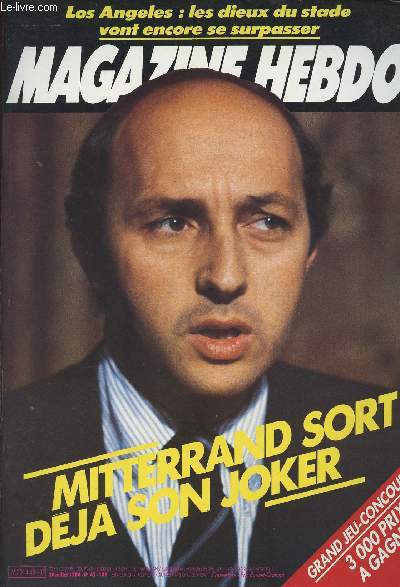 Magazine Hebdo n45 - Mitterrand sort dj son joker - Los Angeles: les dieux du stade vont encore se surpasser