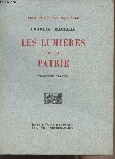 Les lumires de la patrie - 3e volume Aphorismes et discussions - collection 