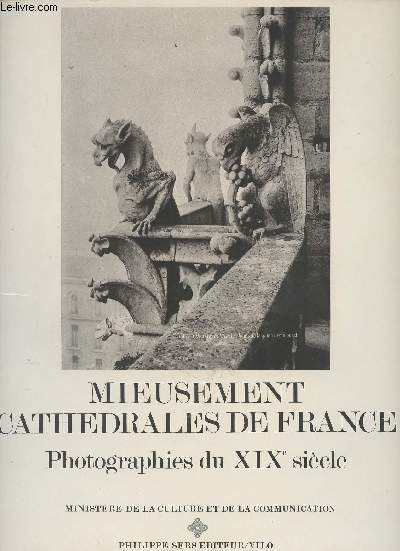 Mieusement Cathdrales de France - Photographies du XIXe sicle