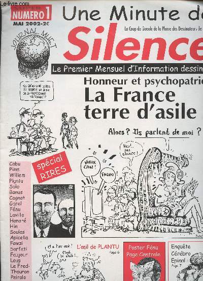 Une Minute de Silence - Le premier mensuel d'information dessine - Super n1 mai 2002 -Honneur et psychopatrie - La France terre d'asile - L'oeil de PLANTU - Poster Fnu page centrale - Enqute Crbro Epinal