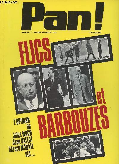 Pan ! n5 Flics et barbouzes - L'opinion de Jules Moch, Jean Baylot, Grard Monates etc...