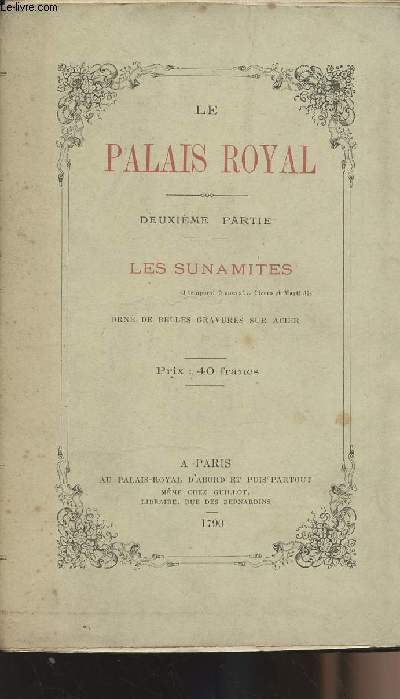 Le Palais Royale - 2e partie Les sunamites - Orn de belle gravures sur acier
