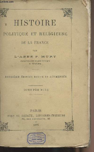 Histoire Politique et Religieuse de la France - Tome premier