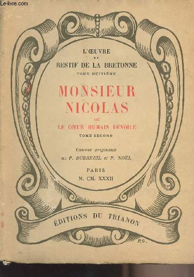 L'Oeuvre de Restif de la Bretonne - Tome huitime : Monsieur Nicolas ou le coeur humain dvoil - Tome second