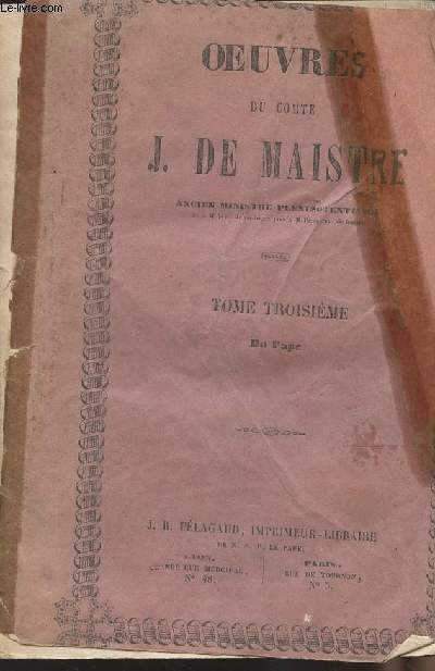 Oeuvres du Comte J. de Maistre - Tome 3 - Du pape