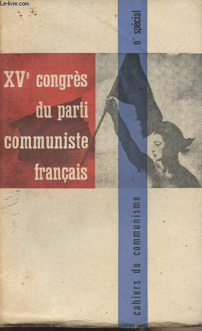 Cahiers du communisme N spcial - XVe congrs du parti communiste franais - Ivry, 24-28 juin 1959