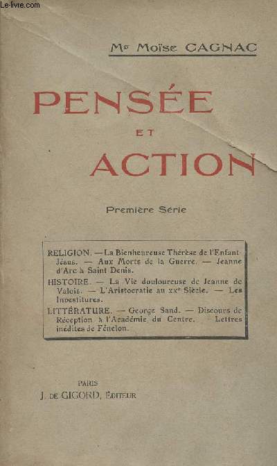 Pense et action - Premire srie : Religion, histoire, littrature