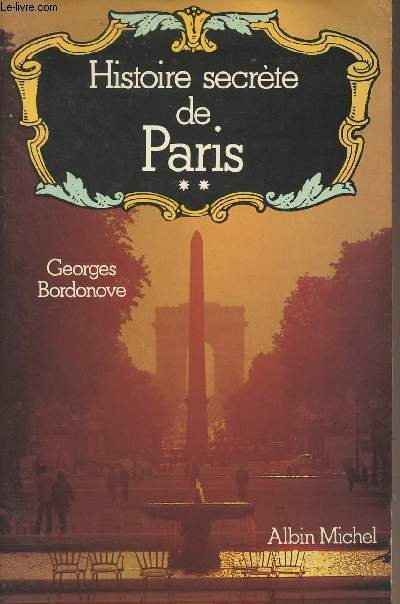 Histoire secrte de Paris - Tome 2