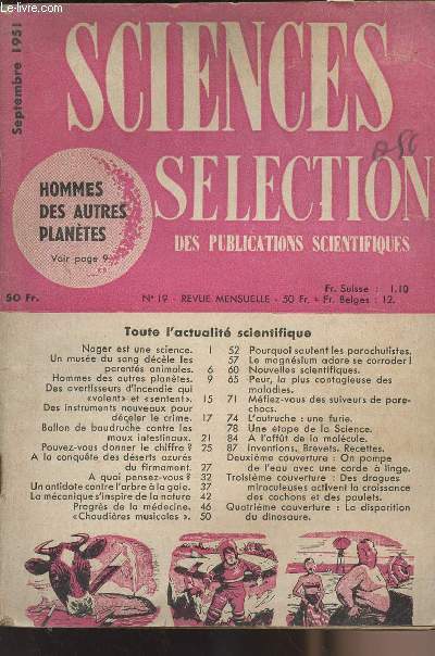 Sciences slection des publications scientifiques n19 sept. 1951 - Hommes des autres plantes - Nager est une science - Un muse du sang dcle les parents animales - Ds avertisseurs d'incendie qui 