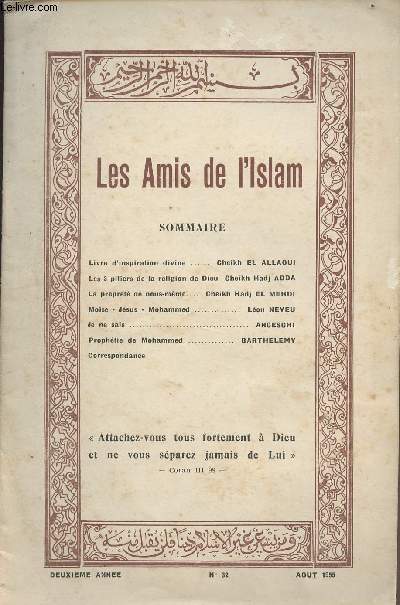 Les Amis de l'Islam n32 - Livre d'inspiration divine - Les 3 piliers de la religion de Dieu - La propret de nous-mme - Mose - Jsus - Mohammed - Je ne sais - Prophtie de Mohammed