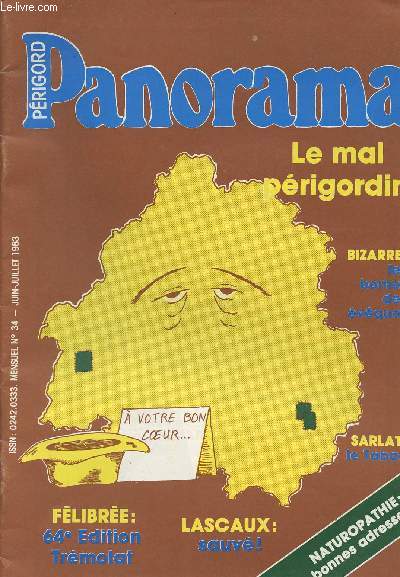 Prigord Panorama - n34 juin-juil. 83 - Le mal prigordin - Bizarre: les bornes des vques - Sarlat : le tabac - Flibre: 64e dition trmolat - Lascaux: sauv ! - Naturopathie: les bonnes adresses