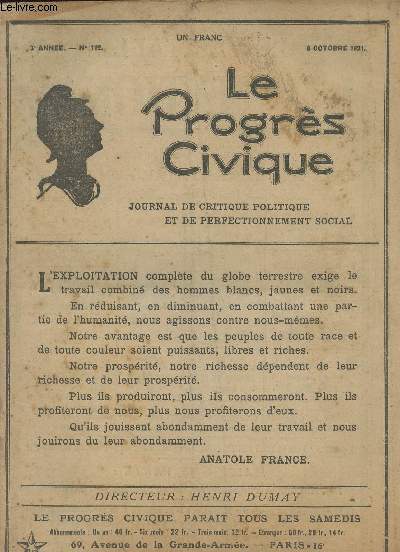 Le Progrs Civique - Journal de critique politique & de perfectionnement social - 3e anne n112 - Les bons conseils - L'amnagement du Rhne - La dernire pitrerie de Georges Clemenceau - Scurit - Les organisations pacifistes en Allemagne ...