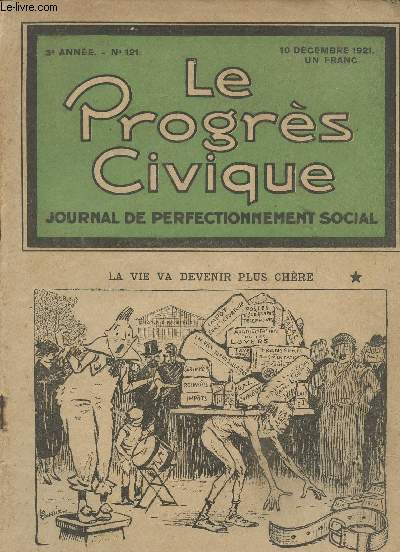 Le Progrs Civique - Journal de perfectionnement social - 3e anne n121 - Le Progrs C. va bientt publier l'histoire des grandes fortunes franaises - La main-d'oeuvre allemande dans la zone rouge - Les pauvres condamns des Conseils de guerre