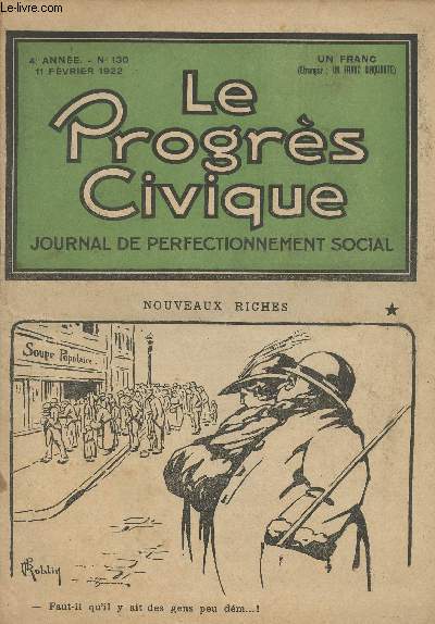 Le Progrs Civique - Journal de perfectionnement social - 4e anne n130 - Le pieux plerinage - Constatons l'affaissement de la conscience professionnelle - Pourquoi les femmes ne seraien-elles pas officiers ministriels - Le Bonneteau politique