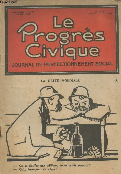 Le Progrs Civique - Journal de perfectionnement social - 4e anne n143 - La dette mondiale - La transformation du 