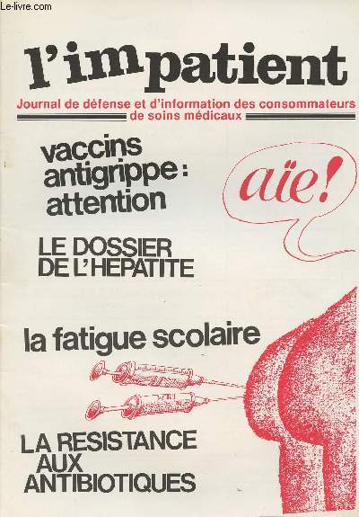 L'impatient - Journal de dfense et d'information des consommateurs de soins mdicaux - N1  46 - Novembre 1977  Septembre 1981