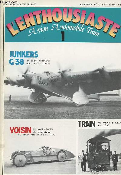 L'Enthousiaste - Avion Automobile Train - Histoire des hommes et de leurs vhicules - N1  30 (Complet) de Novembre 1977  janvien 1981