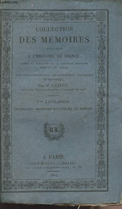 Collection des mmoires relatifs  l'histoire de France depuis la fondation de la monarchie franaise jusqu'au 13e sicle - Ve livraison