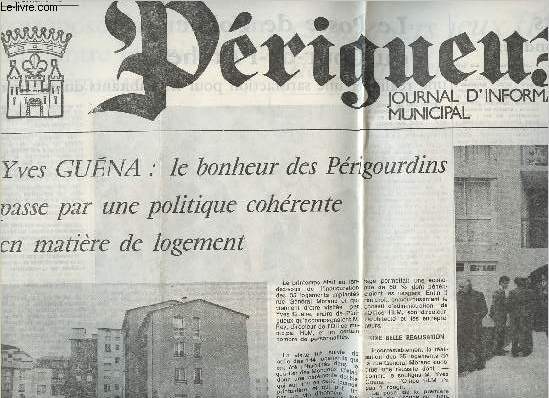 Prigeux journal d'information municipal n43 Avril 1984- Yves Guna: le bonheur des Prigourdins passe par une politique cohrente en matire de logement - Le billet du maire : Renouveau de l'animation
