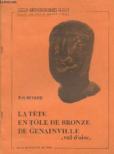 La tte en tle de bronze de Genainville - Val d'Oise + Un petit masque en tle de bronze dcouvert  Genainville - Extrait de Gallica - 40 - 1982