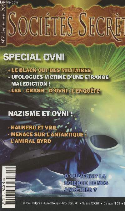 Socits Secrtes - n7 - Spcial Ovni - Le black out des militaires - Ufologues victime d'une trange maldiction! - Les 