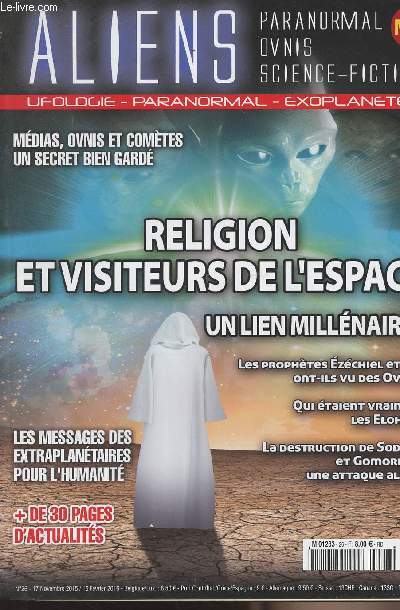 Aliens - Ufologie - Paranormal - Exoplantes - n26 - Religion et visiteurs de l'espace un lien millnaire ? - Mdias, ovnis et comtes un secret bien gard - Les messages des extraplantaires pour l'humanit