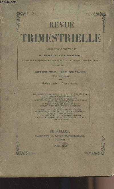 Revue trimestrielle publie sous la direction de M. Eugne Van Bemmel- 2e srie - 2e volume, 11e anne - Tome 2 - Des fondations charitables en faveur de l'enseignement- Le 1er lgat en Belgique - Les bannis du Duc d'Albe  Cologne - Josse Huwaerts