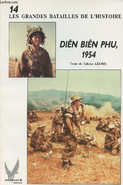 Les Grandes Batailles de l'Histoire - n14 Din Bin Phu, 1954