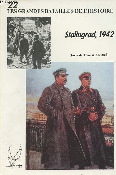 Les Grandes Batailles de l'Histoire - n22 - Stalingrad, 1942