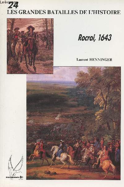 Les Grandes Batailles de l'Histoire - n24 - Rocroi, 1643