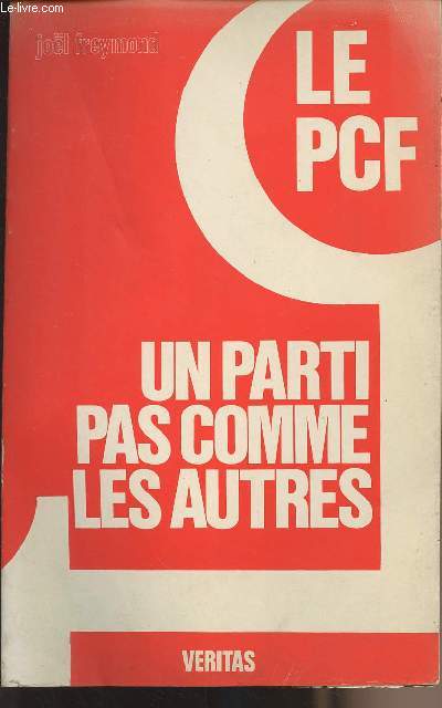 Le PCF - Un parti pas commes les autres