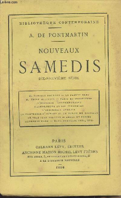 Nouveaux samedis - 19e anne - M. Camille Rousset - Le fleuve bleu - M. Emile Ollivier - Paris et Tenheiffen - L'histoire contemporaine - Sainte-Beuve et ses inconnues - L'assomoir anglais - La comtesse d'Albany et le baron de Castille...