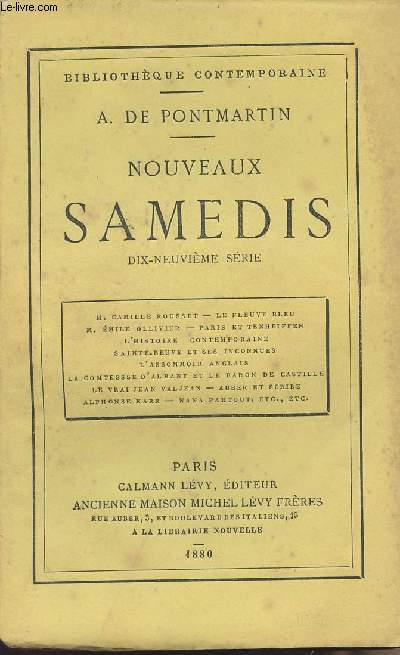 Nouveaux samedis - 19e anne - M. Camille Rousset - Le fleuve bleu - M. Emile Ollivier - Paris et Tenheiffen - L'histoire contemporaine - Sainte-Beuve et ses inconnues - L'assomoir anglais - La comtesse d'Albany et le baron de Castille...