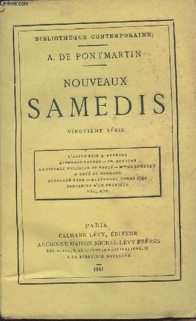 Nouveaux samedis - 20e srie - L'assommoir  Athnes - Alphonse Daudet - Th. Bentzon - Le vicomte Melchior de Vogu - Mme de Rmusat - A ct du bonheur...