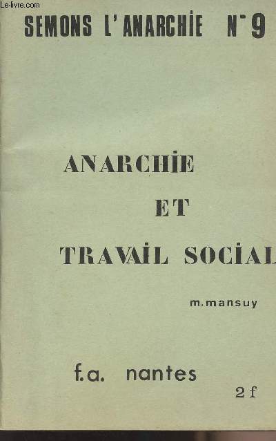 Semons l'anarchie n9 - Anarchie et travail social